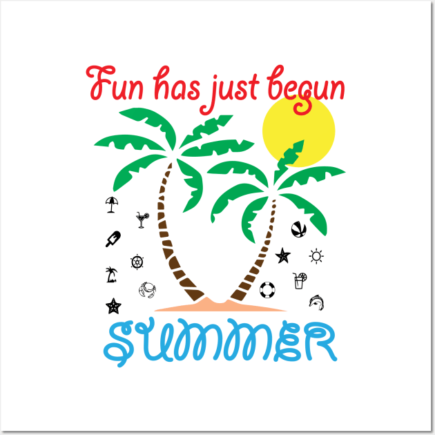 Summer, Fun Has Just Begun Wall Art by Saladin